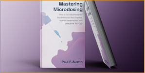 Book Bundle: Mastering Microdosing & Psychedelic Explorer’s Guide